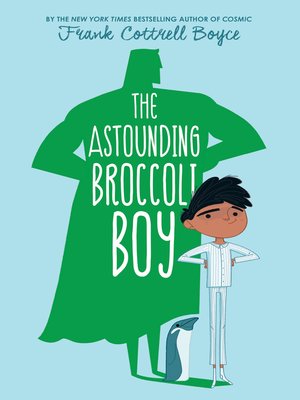 cover image of The Astounding Broccoli Boy